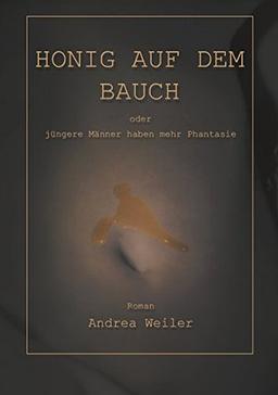 Honig auf dem Bauch