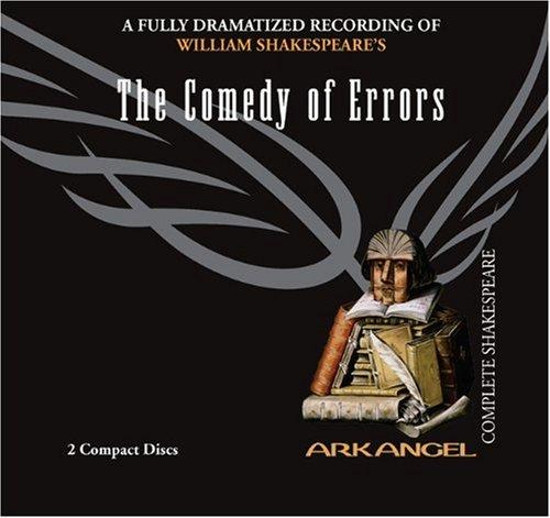 The Comedy of Errors (Arkangel Complete Shakespeare)