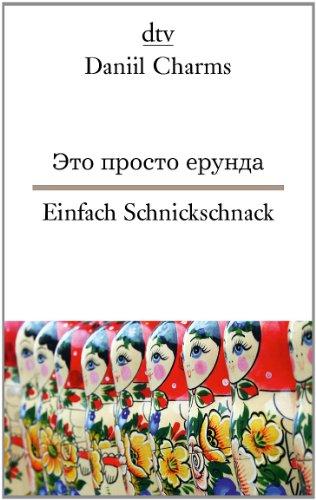 Einfach Schnickschnack: Subversiver Nonsens aus dem Leningrad der Zwanzigerjahre