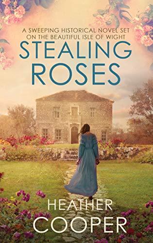 Stealing Roses: The delightful historical romance debut