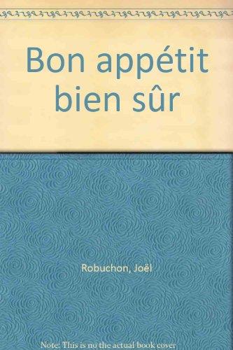 Bon appétit bien sûr !. Vol. 1