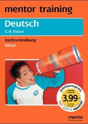 Deutsch 5. / 6. Klasse. Rechtschreibung - Diktat. (Lernmaterialien)