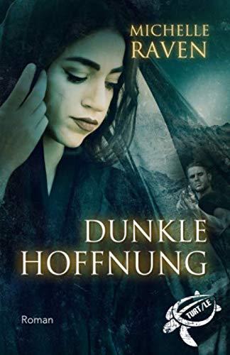 Dunkle Hoffnung (TURT/LE, Band 5)