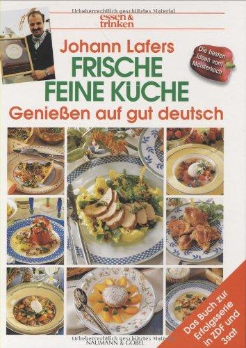 Johann Lafers Frische feine Küche