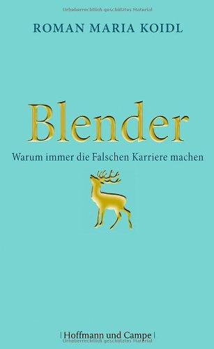 Blender: Warum immer die Falschen Karriere machen