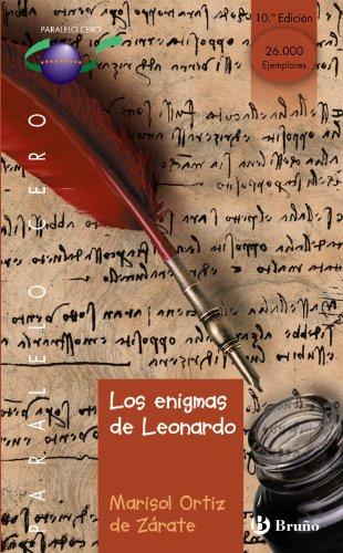 Los enigmas de Leonardo (Castellano - JUVENIL - PARALELO CERO, Band 41)