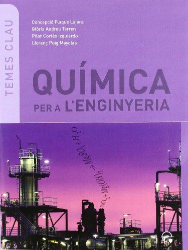 Química per a l'enginyeria (Temes Clau, Band 13)