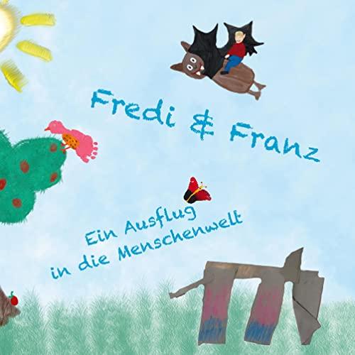 Fredi und Franz: Ein Ausflug in die Menschenwelt