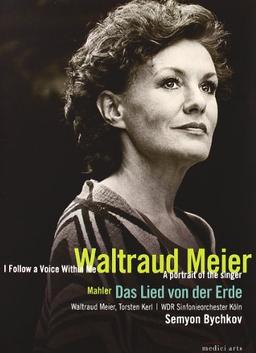 Waltraud Meier - Ein Portrait: Das Lied von der Erde