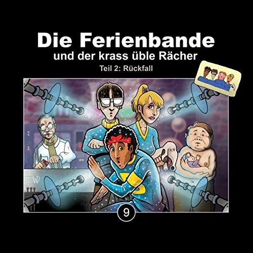 Die Ferienbande und der krass üble Rächer Folge 9 (Teil 2)