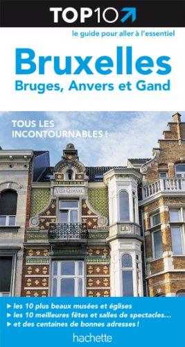 Bruxelles, Bruges, Anvers et Gand