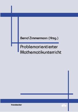 Problemorientierter Mathematikunterricht