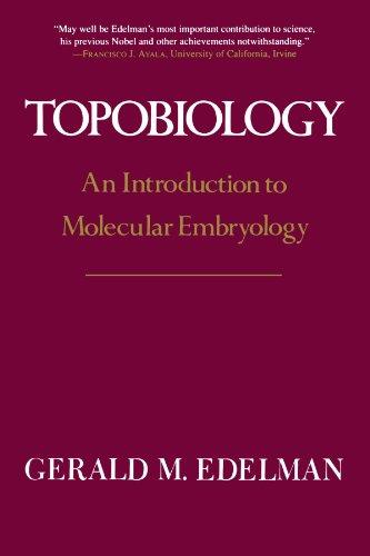 Topobiology: An Introduction To Molecular Embryology