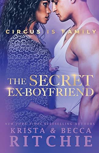 The Secret Ex-Boyfriend (Circus Is Family, Band 2)