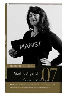 DIE ZEIT Klassik-Edition, Bücher und Audio-CDs, Bd.7 : Martha Argerich lesen & hören, m. Audio-CD