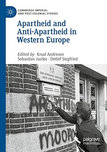 Apartheid and Anti-Apartheid in Western Europe (Cambridge Imperial and Post-Colonial Studies)