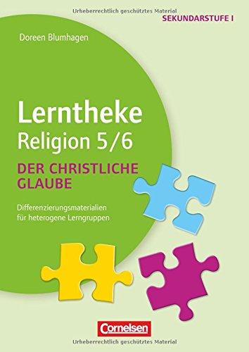 Lerntheke - Religion: Der christliche Glaube: 5/6: Differenzierungsmaterialien für heterogene Lerngruppen. Kopiervorlagen