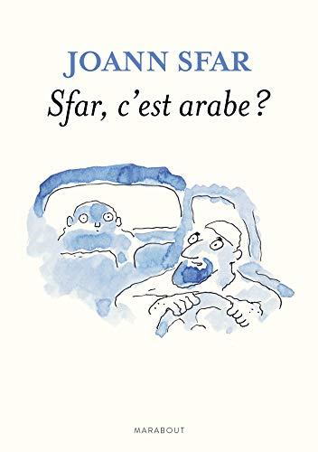 Les carnets de Joann Sfar. Sfar, c'est arabe ?