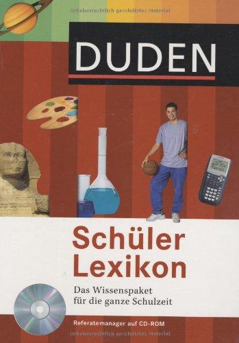 Duden Schülerlexikon: Das Wissenspaket für die ganze Schulzeit