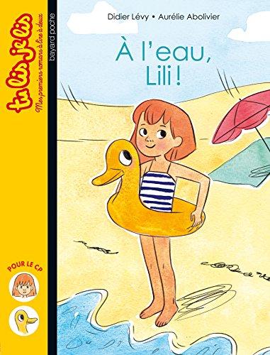 A l'eau, Lili !