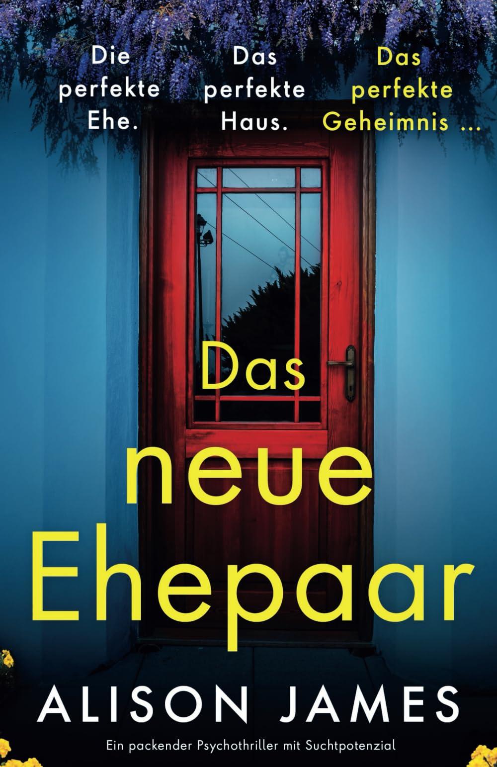 Das neue Ehepaar: Ein packender Psychothriller mit Suchtpotenzial