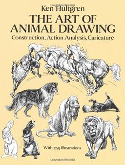 The Art of Animal Drawing: Construction, Action Analysis, Caricature (Dover Art Instruction)