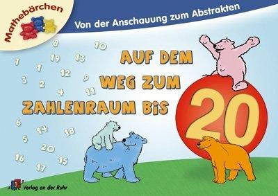 Von der Anschauung zum Abstrakten - Auf dem Weg zum Zahlenraum bis 20