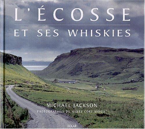 L'Ecosse et ses whiskies