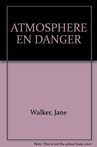 L'atmosphère en danger