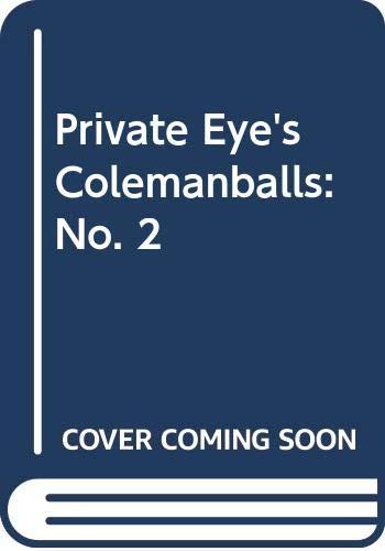 "Private Eye's" Colemanballs: No. 2