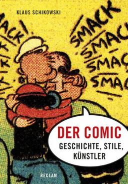 Der Comic: Geschichte, Stile, Künstler