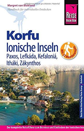 Reise Know-How Korfu und Ionische Inseln - mit 22 Wanderungen. Mit Paxos, Lefkáda, Kefaloniá, Itháki, Zákynthos: Reiseführer für individuelles Entdecken