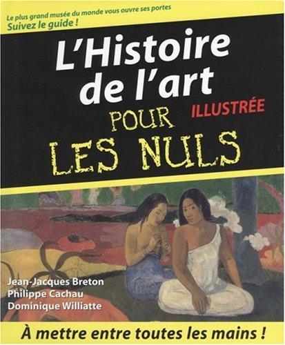 L'histoire de l'art pour les nuls : illustrée