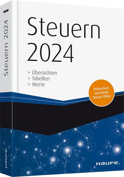 Steuern 2024: Übersichten, Tabellen, Werte (Keine Reihe)