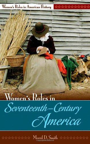 Women's Roles in Seventeenth-Century America (Women's Roles in American History)