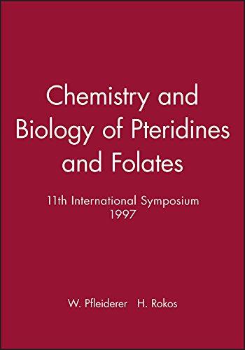 Chemistry and Biology of Pteridines and Folates: 11th International Symposium 1997