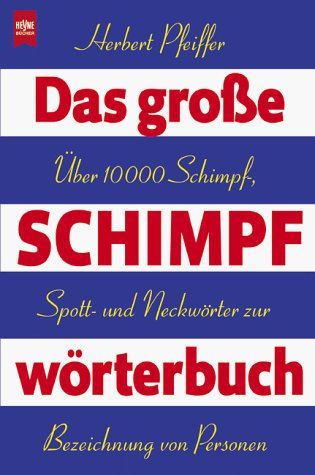 Das große Schimpfwörterbuch