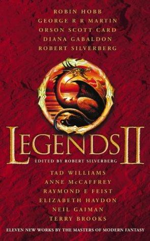 Legends 2: Eleven New Works by the Masters of Modern Fantasy: v. 2