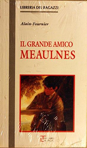 Il grande amico Meaulnes (Libreria dei ragazzi)