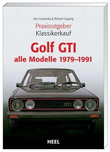 Ratgeber Klassikerkauf: VW Golf GTI. Alle Modelle 1979-1991