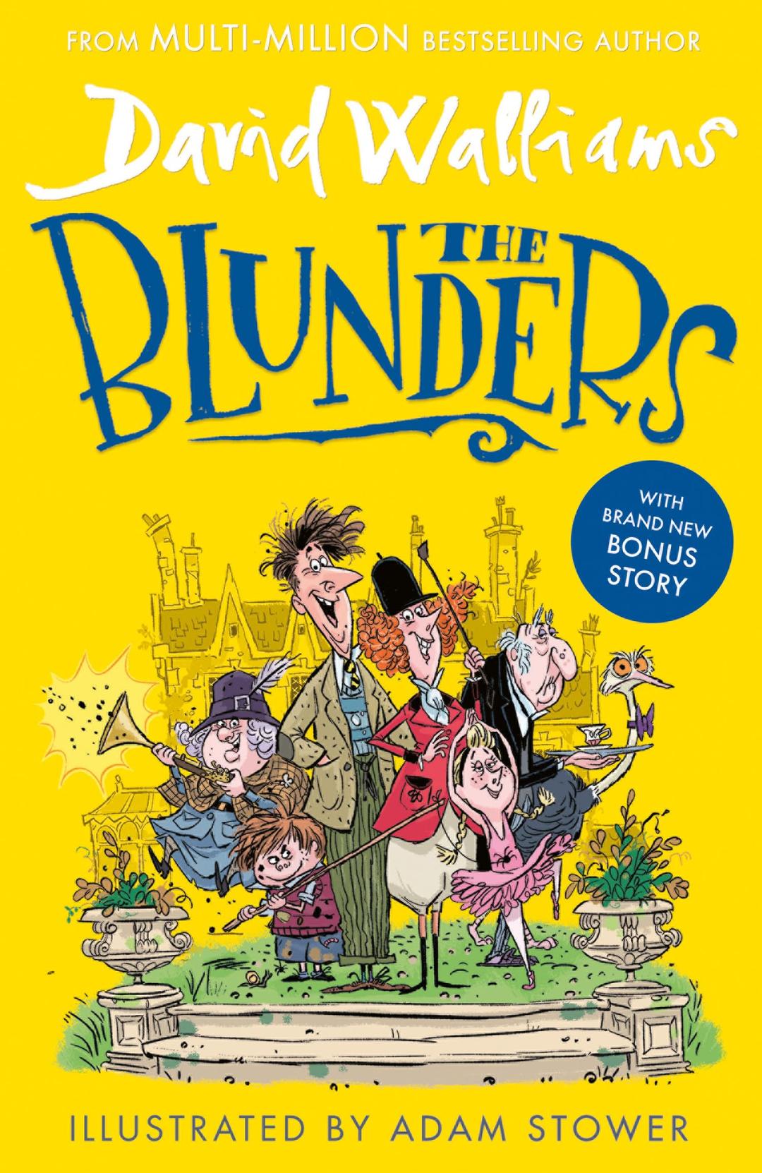 The Blunders: A hilariously funny new illustrated children’s novel from the multi-million bestselling author of SPACEBOY