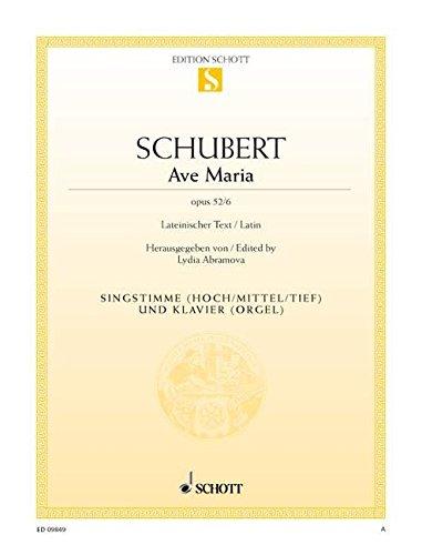 Ave Maria: op. 52/6. Singstimme und Klavier. (Edition Schott Einzelausgabe)