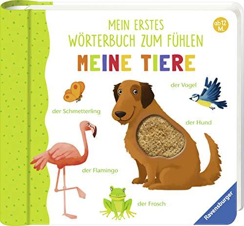 Mein erstes Wörterbuch zum Fühlen: Meine Tiere