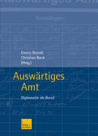 Auswärtiges Amt: Diplomatie als Beruf