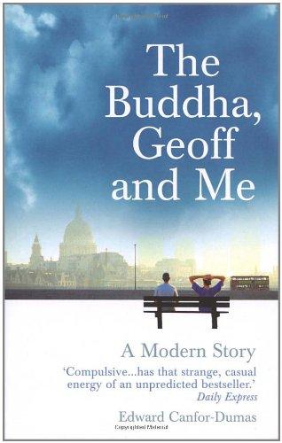 The Buddha, Geoff and Me: A Modern Story