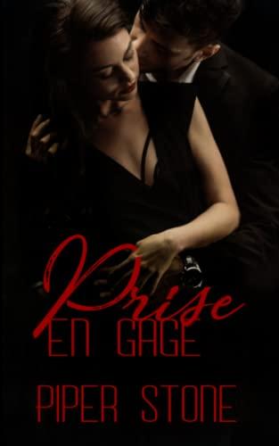 Prise en gage: une sombre histoire d'amour et de mafia (Chefs de la mafia, Band 2)