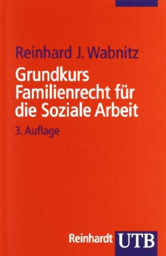 Grundkurs Familienrecht für die Soziale Arbeit