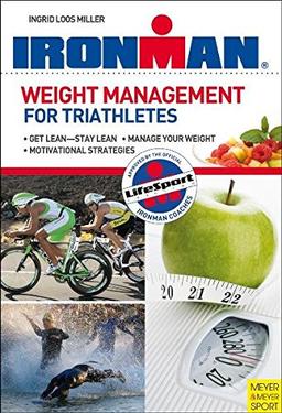 Ironman: Weight Management for Triathletes