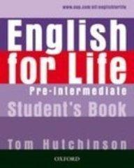 English for Life Pre-intermediate: Student's Book: General English Four-skills Course for Adults