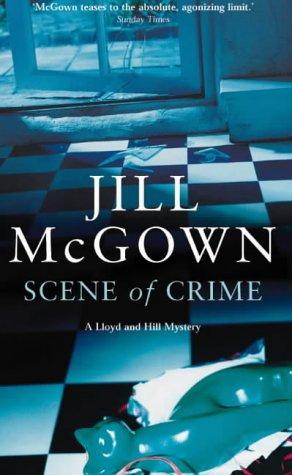 Scene of Crime (A Lloyd and Hill Mystery)